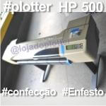 Plotter HP Designjet 500 seminovo vendido pela @lojadoplotter para confeco ou Enfesto e Risco de Corte