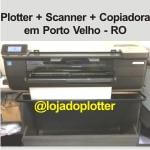 Scanner HP Designjet T830 A1 em Porto Velho – Rondônia, atendendo a demanda reprimida de scanneamento, cópias e impressões até o formato A1